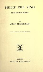 Cover of: Philip, the king, and other poems by John Masefield