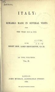 Cover of: Italy: remarks made in several visits by John Cam Hobhouse Baron Broughton