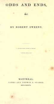 Odds and ends, &c by Robert Sweeny
