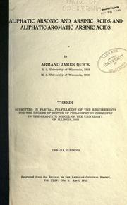 Aliphatic arsonic and arsinic acids and aliphatic-aromatic arsinic acids by Armand J. Quick