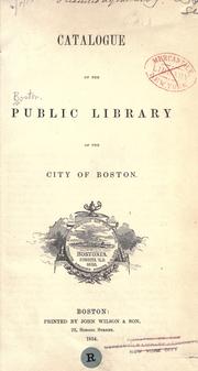 Cover of: Catalogue of the public library of the city of Boston. by Boston Public Library