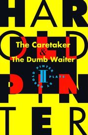 Cover of: The Caretaker and the Dumb Waiter (Pinter, Harold) by Harold Pinter