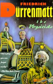 Cover of: The physicists by Friedrich Dürrenmatt