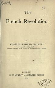 Cover of: The French Revolution. by Mallet, Charles Edward Sir, Mallet, Charles Edward Sir