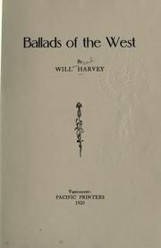 Cover of: Ballads of the West. by William Earl Harvey