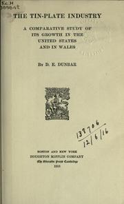 The tin-plate industry by Donald Earl Dunbar