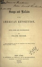 Cover of: Songs and ballads of the American revolution. by Moore, Frank