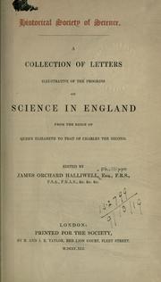 Cover of: A Collection of letters illustrative of the progress of science in England: from the reign of Queen Elizabeth to that of Charles the Second