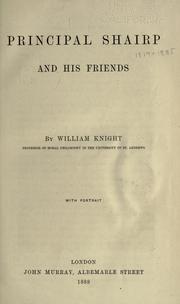 Cover of: Principal Shairp and his friends by William Angus Knight, William Angus Knight