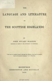 Cover of: The language and literature of the Scottish Highlands. by John Stuart Blackie