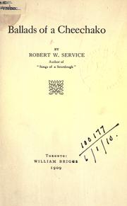 Cover of: Ballads of a Cheechako by Robert W. Service