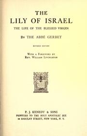 Cover of: lily of Israel: the life of the Blessed Virgin