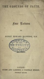 The grounds of faith by Henry Edward Manning