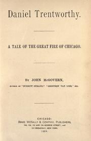 Cover of: Daniel Trentworthy.: A tale of the great fire of Chicago.