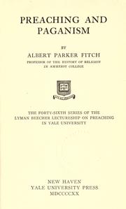 Cover of: Preaching and paganism. by Albert Parker Fitch