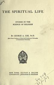 Cover of: The spiritual life by George Albert Coe