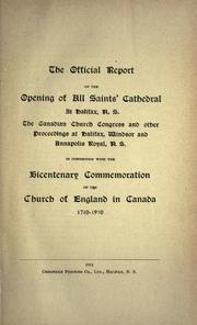 Cover of: The official report of the opening of All Saints' Cathedral at Halifax, N. S. by Church of England in Canada.