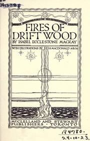 Cover of: Fires of driftwood by Isabel Ecclestone Mackay