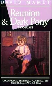 Cover of: Reunion and Dark Pony (Mamet, David) by David Mamet, David Mamet