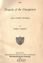 Cover of: The tragedy of the unexpected, and other stories.