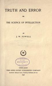 Cover of: Truth and error by John Wesley Powell