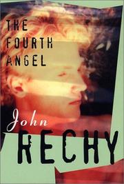 Cover of: The Fourth Angel (Rechy, John)