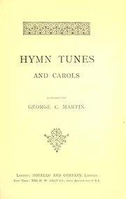 Cover of: Hymn tunes and carols by George Currie Martin