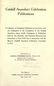 Cover of: Catskill aqueduct celebration publications. by George F. Kunz