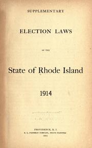 Cover of: Supplementary elections laws of the state of Rhode Island, 1914.