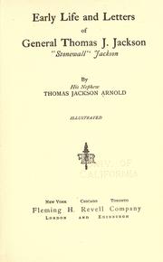 Cover of: Early life and letters of General Thomas J. Jackson by Thomas Jackson Arnold