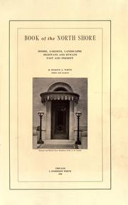 Cover of: Book of the North Shore: homes, gardens, landscapes, highways and byways, past and present