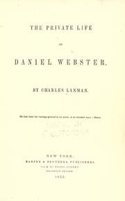 Cover of: The private life of Daniel Webster by Lanman, Charles