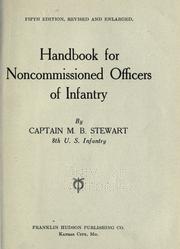 Handbook for noncommissioned officers of infantry by Merch Bradt Stewart