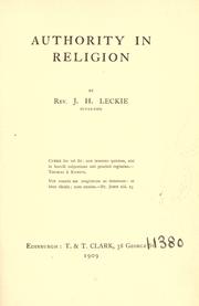 Cover of: Authority in religion: J.H. Leckie.