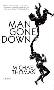 Cover of: Man Gone Down by Michael Thomas, Michael Thomas