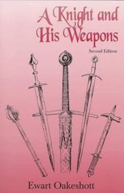 A knight and his weapons by Ewart Oakeshott