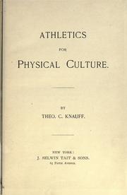 Cover of: Athletics for physical culture. by Theodore Christian Knauff, Theodore Christian Knauff