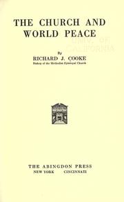 Cover of: The church and world peace by Richard J. Cooke