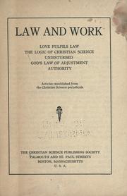 Cover of: Law and work...: Articles republished from the Christian science periodicals.