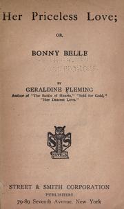 Cover of: Her priceless love: or, Bonny Belle