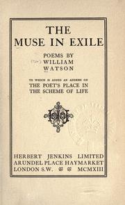 Cover of: The muse in exile, poems: to which is added an address on The poet's place in the scheme of life.