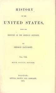 Cover of: History of the United States by George Bancroft