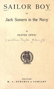 Cover of: The sailor boy: or, Jack Somers in the navy