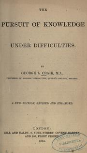 Cover of: The pursuit of knowledge under difficulties. by George L. Craik