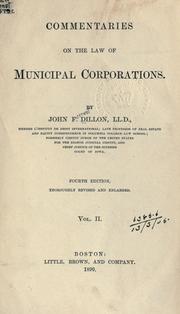 Cover of: Commentaries on the law of municipal corporations. by Dillon, John Forrest, Dillon, John Forrest