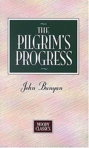 Cover of: Pilgrims Progress (Moody Classics) by John Bunyan