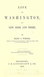 Cover of: Life in Washington: and life here and there.