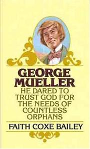 George Mueller (Golden Oldies) by Faith Coxe Bailey