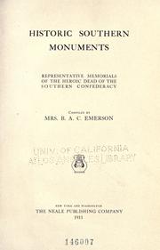 Cover of: Historic southern monuments by Emerson, Bettie Alder Calhoun