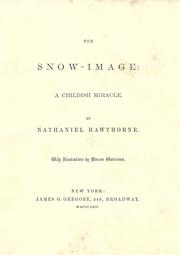 Cover of: The snow-image by Nathaniel Hawthorne